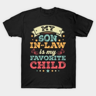 My Son In Law Is My Favorite Child T-Shirt